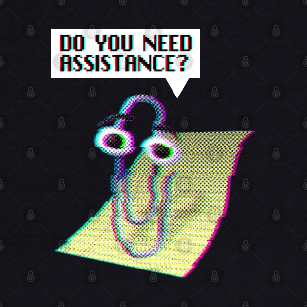 Clippy, Do you need assistance? by iamout